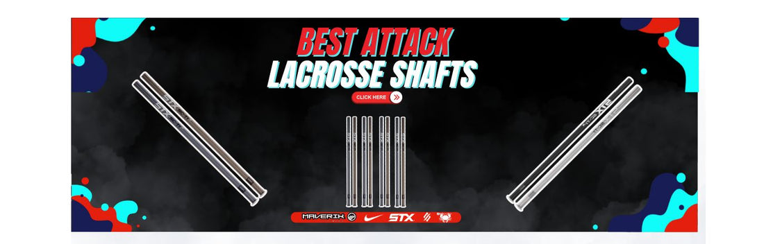 Best Attack Lacrosse Shafts - Top Rated