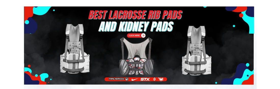 Best Lacrosse Rib Pads and Kidney Pads