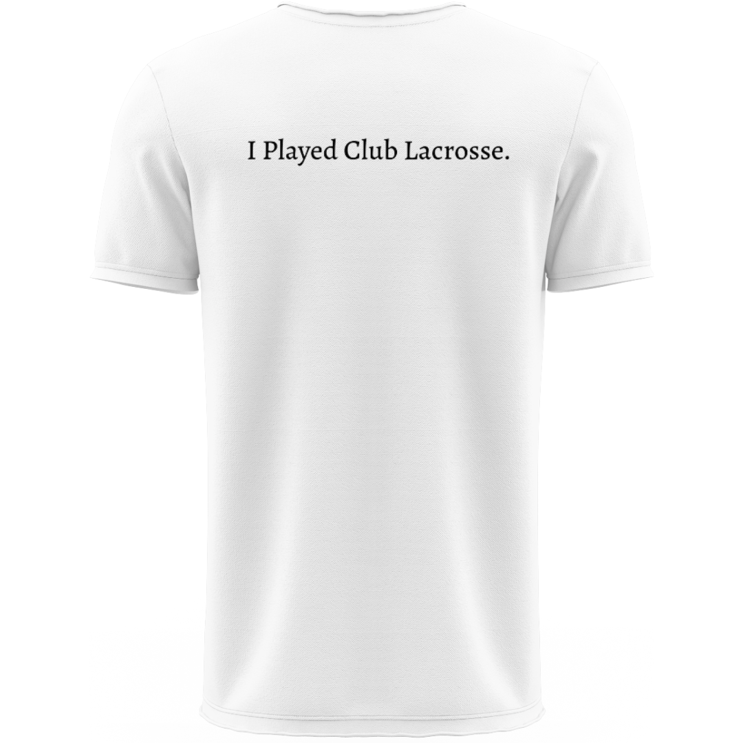 Classic “I Played Club Lacrosse” Shirt | White | Shirt Collection